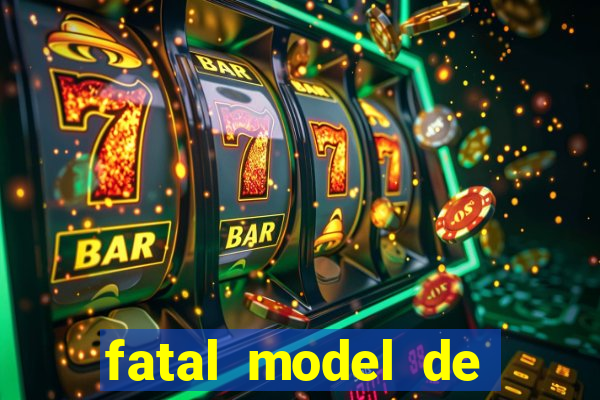 fatal model de porto alegre